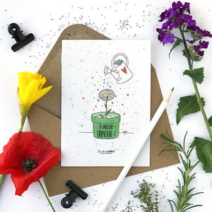 Carte à planter . A arroser d'amour !