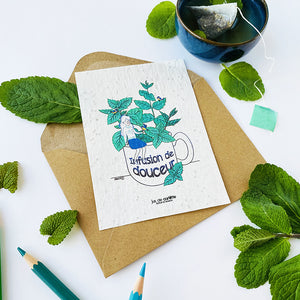 Carte à planter . Infusion de douceur !